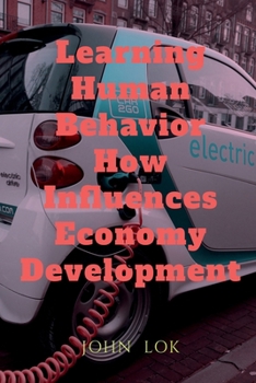 Paperback Learning Human Behavior How Influences Economy Development Book