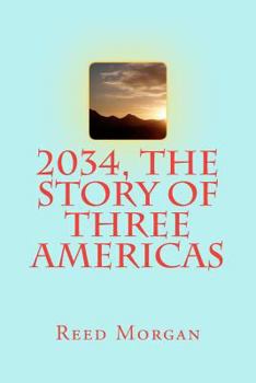 Paperback 2034, The Story of Three Americas Book