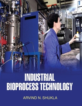 Hardcover Industrial Bioprocess Technology Book