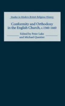 Hardcover Conformity and Orthodoxy in the English Church, C.1560-1660 Book