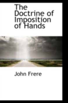 Paperback The Doctrine of Imposition of Hands Book