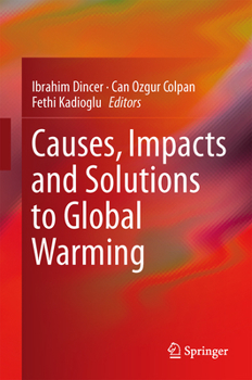 Hardcover Causes, Impacts and Solutions to Global Warming Book