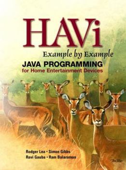 Paperback Havi Example by Example: Java Programming for Home Entertainment Devices Book