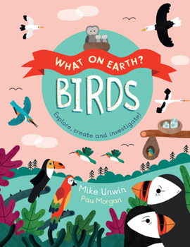 Hardcover Birds: Explore, Create, and Investigate! Book