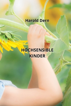 Paperback Hochsensible Kinder [German] Book