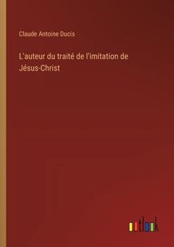 Paperback L'auteur du traité de l'imitation de Jésus-Christ [French] Book