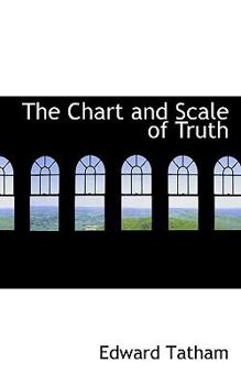 The Chart and Scale of Truth