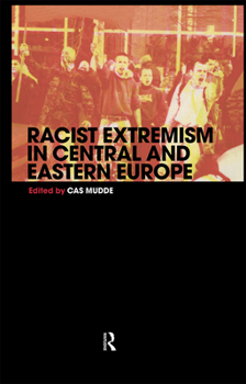 Hardcover Racist Extremism in Central & Eastern Europe Book