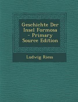 Paperback Geschichte Der Insel Formosa [Turkish] Book