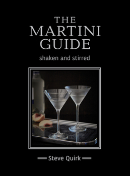 Hardcover The Martini Guide: Shaken and Stirred Book