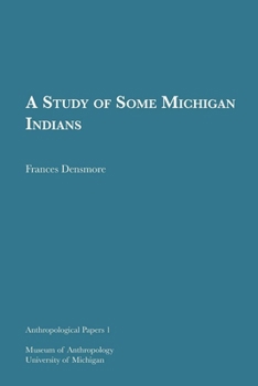 Paperback A Study of Some Michigan Indians: Volume 1 Book