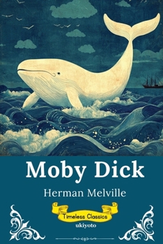 Moby Dick Timeless Classics