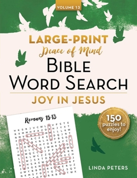 Paperback Peace of Mind Bible Word Search: Joy in Jesus Book