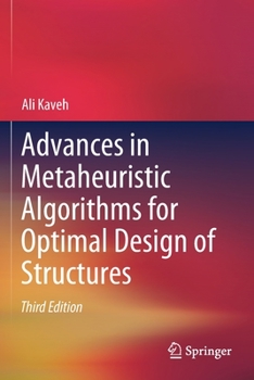 Paperback Advances in Metaheuristic Algorithms for Optimal Design of Structures Book