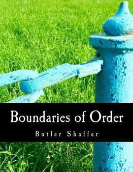 Paperback Boundaries of Order (Large Print Edition): Private Property as a Social System [Large Print] Book