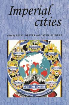 Imperial Cities: Landscape, Display and Identity (Studies in Imperialism) - Book  of the Studies in Imperialism
