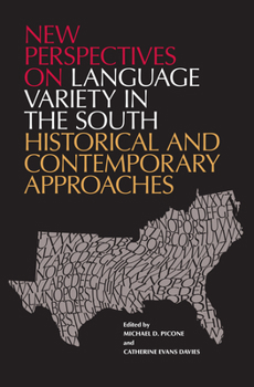 Hardcover New Perspectives on Language Variety in the South: Historical and Contemporary Approaches Book