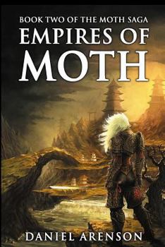 Paperback Empires of Moth: The Moth Saga, Book 2 Book