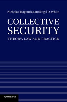 Paperback Collective Security: Theory, Law and Practice Book