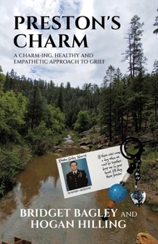 Paperback Preston's Charm: A Charm-ing, Healthy and Empathetic Approach to Grief Book