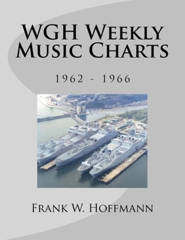 Paperback WGH Weekly Music Charts: 1962 - 1966 Book