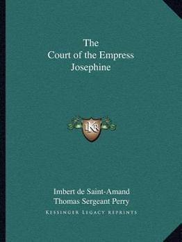 Paperback The Court of the Empress Josephine Book
