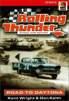 Road to Daytona - Book #2 of the Rolling Thunder Stock Car Racing