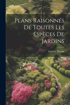 Paperback Plans raisonnés de toutes les espèces de jardins [French] Book