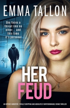 Her Feud: An utterly addictive, totally gripping and absolutely unputdownable crime thriller (The Drew Family)