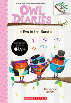 Paperback Eva in the Band: A Branches Book (Owl Diaries #17) Book