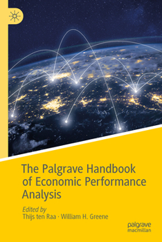 Hardcover The Palgrave Handbook of Economic Performance Analysis Book