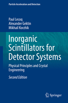 Hardcover Inorganic Scintillators for Detector Systems: Physical Principles and Crystal Engineering Book