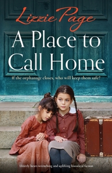 A Place to Call Home - Book #2 of the Shilling Grange Children’s Home