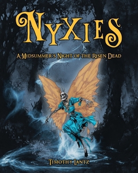 Paperback Nyxies: : A Midsummer's Night of the Risen Dead Book