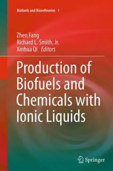 Paperback Production of Biofuels and Chemicals with Ionic Liquids Book