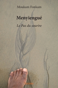 Paperback Menyiengué: Le Pas du sourire [French] Book