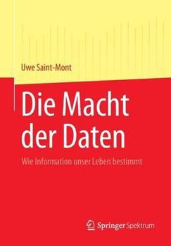 Paperback Die Macht Der Daten: Wie Information Unser Leben Bestimmt [German] Book