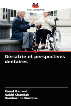 Paperback Gériatrie et perspectives dentaires [French] Book