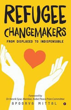 Paperback Refugee Changemakers: From displaced to indispensable Book