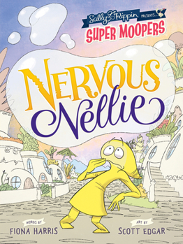 Paperback Super Moopers: Nervous Nellie Book