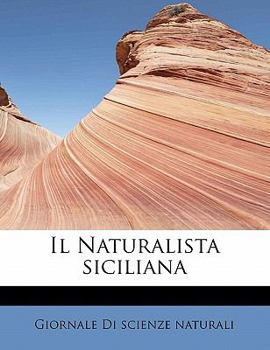Paperback Il Naturalista Siciliana [Italian] Book