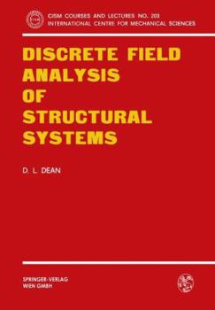 Paperback Discrete Field Analysis of Structural Systems Book