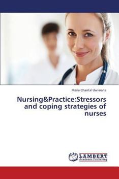 Paperback Nursing&practice: Stressors and Coping Strategies of Nurses Book