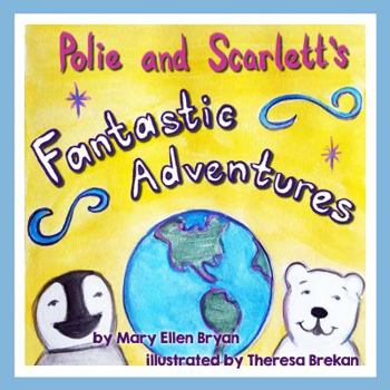 Paperback Polie and Scarlett's Fantastic Adventures Book