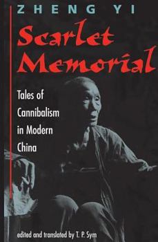 Paperback Scarlet Memorial: Tales Of Cannibalism In Modern China Book