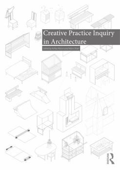 Paperback Creative Practice Inquiry in Architecture Book