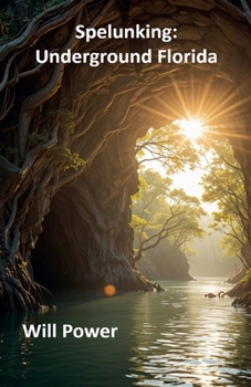 Paperback Spelunking: Underground Florida Book