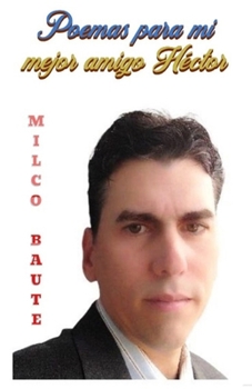 Paperback Poemas para mi mejor amigo Héctor [Spanish] Book