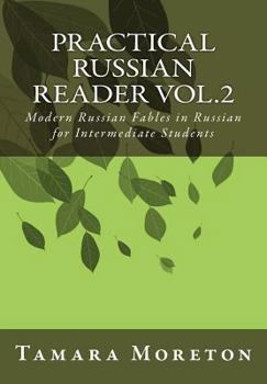 Paperback Practical Russian Reader Vol.2: Modern Russian Fables in Russian for Intermediate Students [Russian] Book