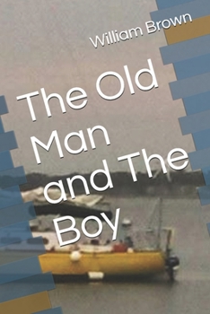 Paperback The Old Man and The Boy Book